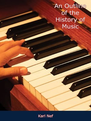 cover image of An Outline of the History of Music